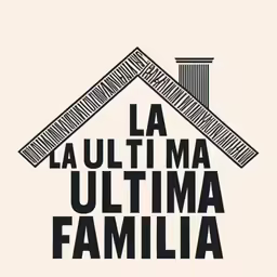 the words la ultima ultima familia written in black on white